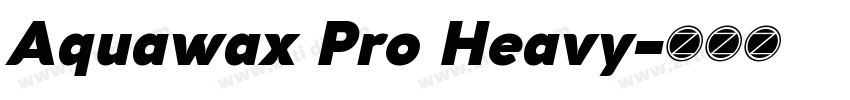 Aquawax Pro Heavy字体转换